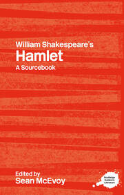 William Shakespeare's Hamlet: A Routledge Study Guide and Sourcebook book cover