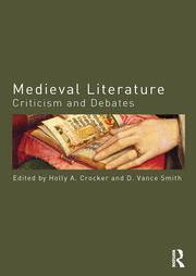 Medieval Literature: Criticism and Debates book cover