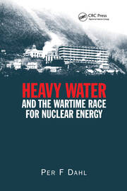 Heavy Water and the Wartime Race for Nuclear Energy book cover