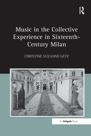 Music in the Collective Experience in Sixteenth-Century Milan book cover