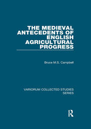 The Medieval Antecedents of English Agricultural Progress book cover