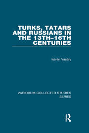 Turks, Tatars and Russians in the 13th–16th Centuries book cover