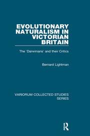 Evolutionary Naturalism in Victorian Britain: The 'Darwinians' and their Critics book cover