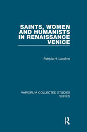 Saints, Women and Humanists in Renaissance Venice book cover