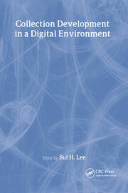 Collection Development in a Digital Environment: Shifting Priorities book cover
