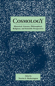Cosmology: Historical, Literary,Philosophical, Religous and Scientific Perspectives book cover