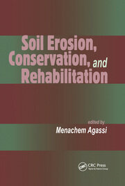 Soil Erosion, Conservation, and Rehabilitation book cover