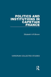 Politics and Institutions in Capetian France book cover