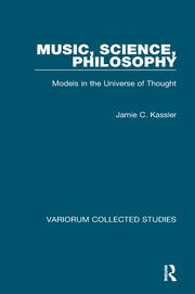 Music, Science, Philosophy: Models in the Universe of Thought book cover