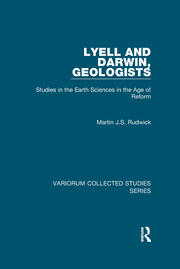 Lyell and Darwin, Geologists: Studies in the Earth Sciences in the Age of Reform book cover