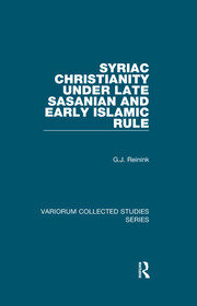 Syriac Christianity under Late Sasanian and Early Islamic Rule book cover