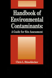Handbook of Environmental Contaminants: A Guide for Site Assessment book cover