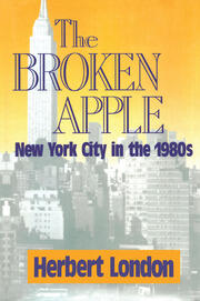 The Broken Apple: New York City in the 1980's book cover