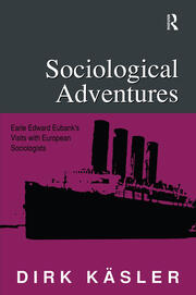 Sociological Adventures: Earle Edward Eubank's Visits with European Sociologists book cover