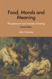 Food, Morals and Meaning: The Pleasure and Anxiety of Eating book cover