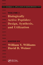 Biologically Active Peptides: Design, Synthesis and Utilization book cover