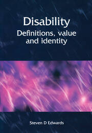 Disability: Definitions, Value and Identity book cover
