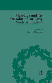 Marriage and Its Dissolution in Early Modern England, Volume 1 book cover