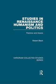Studies in Renaissance Humanism and Politics: Florence and Arezzo book cover