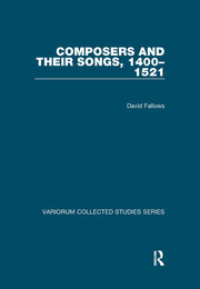 Composers and their Songs, 1400–1521 book cover