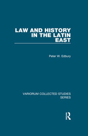 Law and History in the Latin East book cover