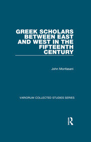 Greek Scholars between East and West in the Fifteenth Century book cover