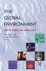 The Global Environment: Institutions, Law and Policy book cover