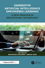 Generative Artificial Intelligence Empowered Learning: A New Frontier in Educational Technology book cover