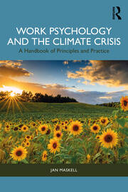 Work Psychology and the Climate Crisis: A Handbook of Principles and Practice book cover