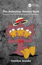 The Animation Smears Book: Uncovering Film's Most Elusive Technique book cover