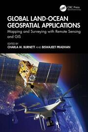 Global Land-Ocean Geospatial Applications: Mapping and Surveying with Remote Sensing and GIS book cover