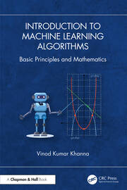 Introduction to Machine Learning Algorithms: Basic Principles and Mathematics book cover