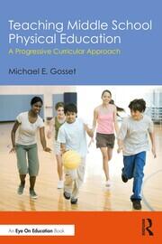 Teaching Middle School Physical Education: A Progressive Curricular Approach book cover