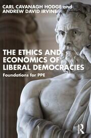 The Ethics and Economics of Liberal Democracies: Foundations for PPE book cover