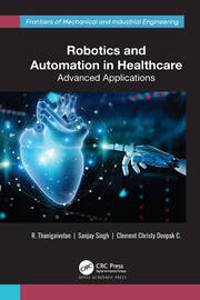 Robotics and Automation in Healthcare: Advanced Applications book cover