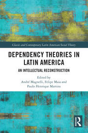 Dependency Theories in Latin America: An Intellectual Reconstruction book cover