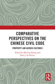 Comparative Perspectives on the Chinese Civil Code: Property Law Across Cultures book cover