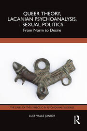 Queer Theory, Lacanian Psychoanalysis, Sexual Politics: From Norm to Desire book cover