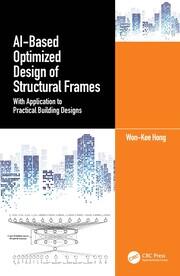 AI-Based Optimized Design of Structural Frames: With Application to Practical Building Designs book cover