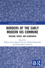 Borders of the Early Modern Ius Commune: England, Venice, and Scandinavia book cover