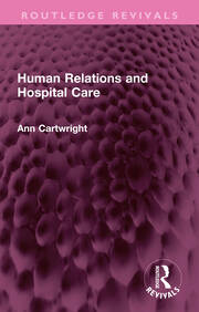 Human Relations and Hospital Care book cover