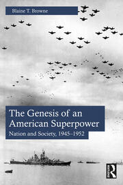 The Genesis of an American Superpower: Nation and Society, 1945–1952 book cover