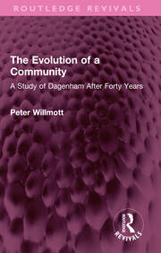 The Evolution of a Community: A Study of Dagenham After Forty Years book cover