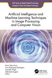 Artificial Intelligence and Machine Learning Techniques in Image Processing and Computer Vision book cover