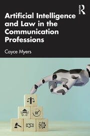 Artificial Intelligence and Law in the Communication Professions book cover