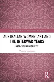 Australian Women, Art and the Interwar Years: Migration and Identity book cover