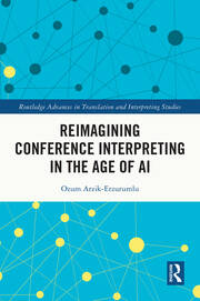 Reimagining Conference Interpreting in the Age of AI book cover