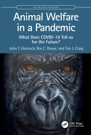 Animal Welfare in a Pandemic: What Does COVID-19 Tell us for the Future? book cover