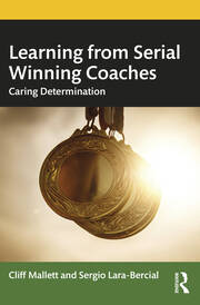 Learning from Serial Winning Coaches: Caring Determination book cover