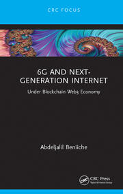 6G and Next-Generation Internet: Under Blockchain Web3 Economy book cover
